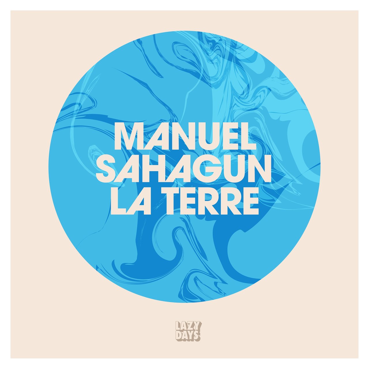 Manuel Sahagun - La Terre [LZD089]